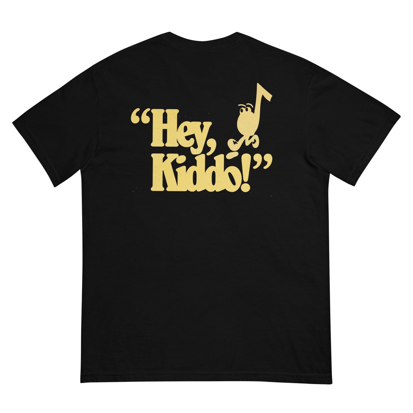 "Hey Kiddo" Tee